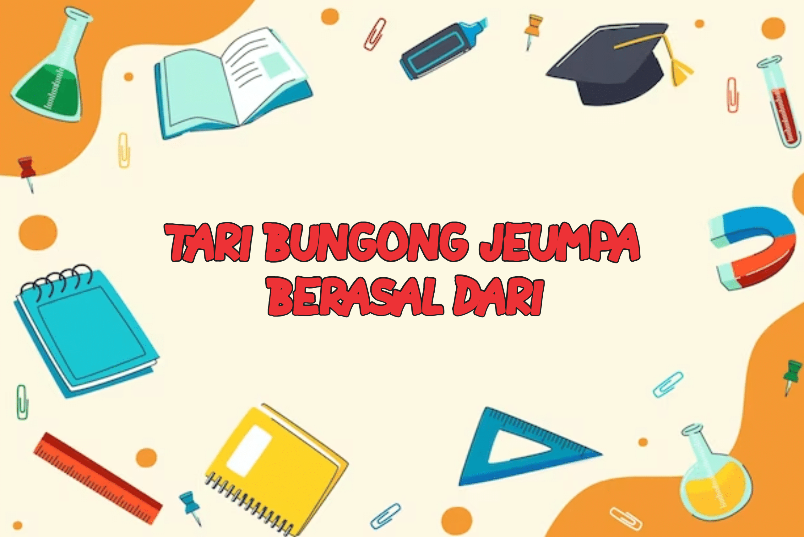 tari bungong jeumpa berasal dari