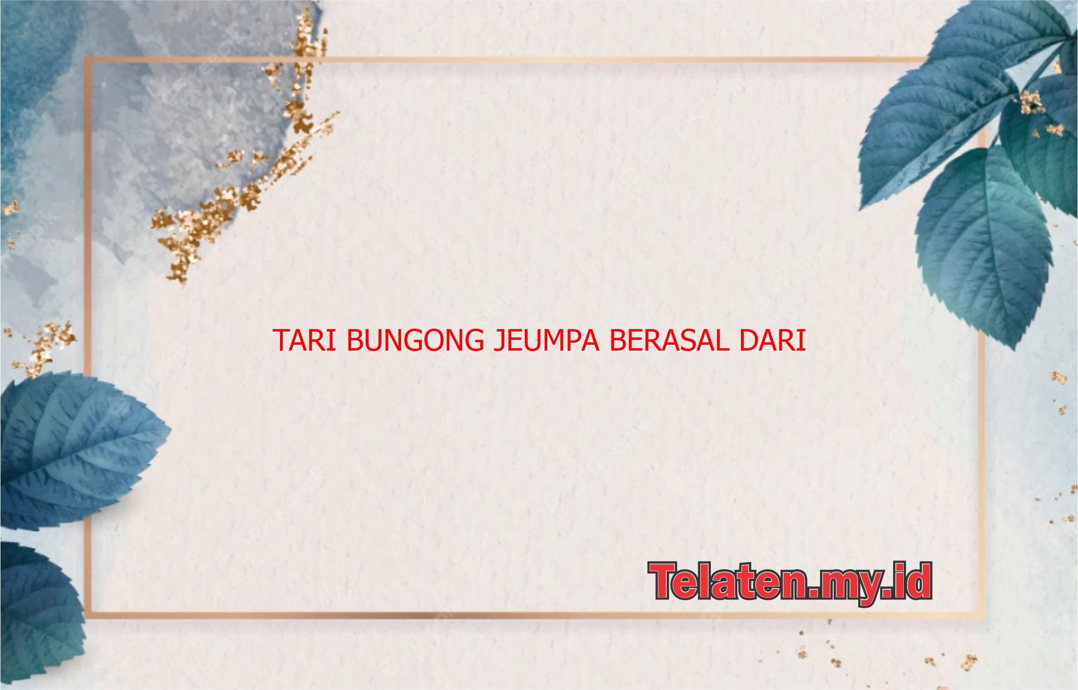 Tari Bungong Jeumpa Berasal Dari